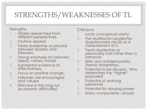 These leaders work on some aspects which include;. . Strengths and weaknesses of transactional leadership